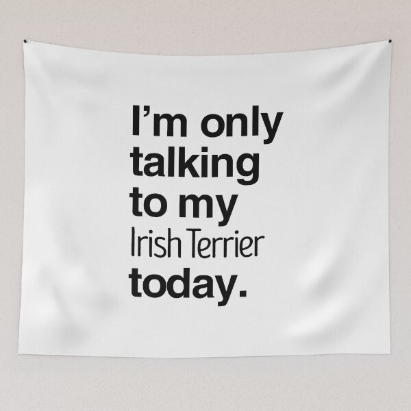 Item preview, I'm Only Talking To My Irish Terrier designed and sold by More Cute Dogs.