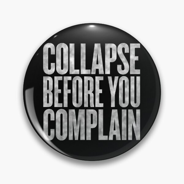 Item preview, Collapse before you complain v.1 designed and sold by x1brett.