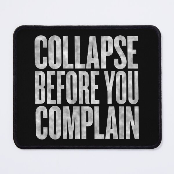 Item preview, Collapse before you complain v.1 designed and sold by x1brett.
