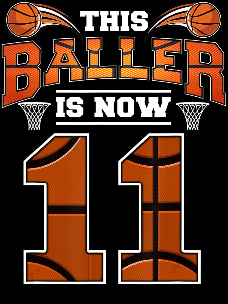  Kids 11 Year Old Birthday Boy Basketball 11 Years Old Poster By 