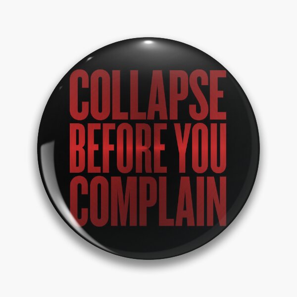 Item preview, Collapse before you complain v.2 designed and sold by x1brett.