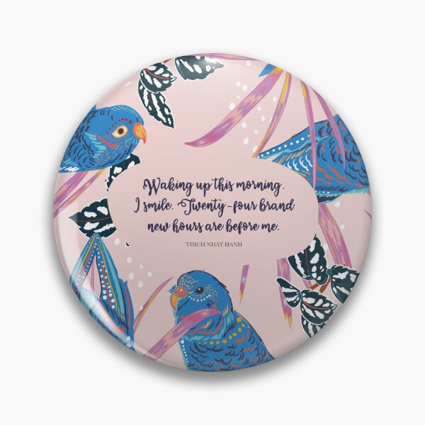 Item preview, Waking up this morning, I smile. Twenty-four brand new hours are before me. - Thich Nhat Hanh designed and sold by StudioCitrine.