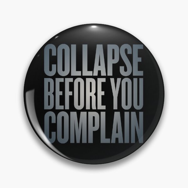 Item preview, Collapse before you complain v.6 designed and sold by x1brett.