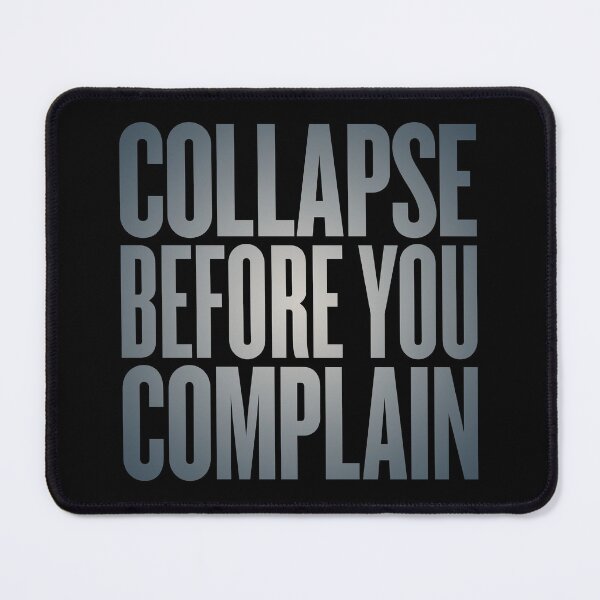 Item preview, Collapse before you complain v.6 designed and sold by x1brett.