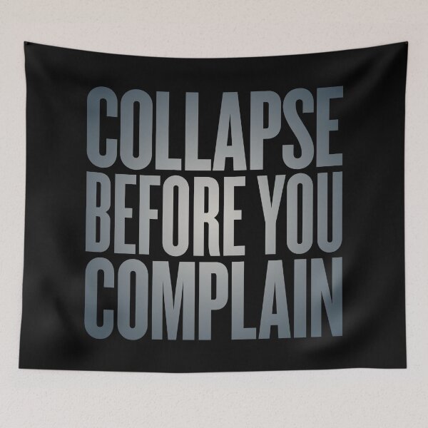 Item preview, Collapse before you complain v.6 designed and sold by x1brett.