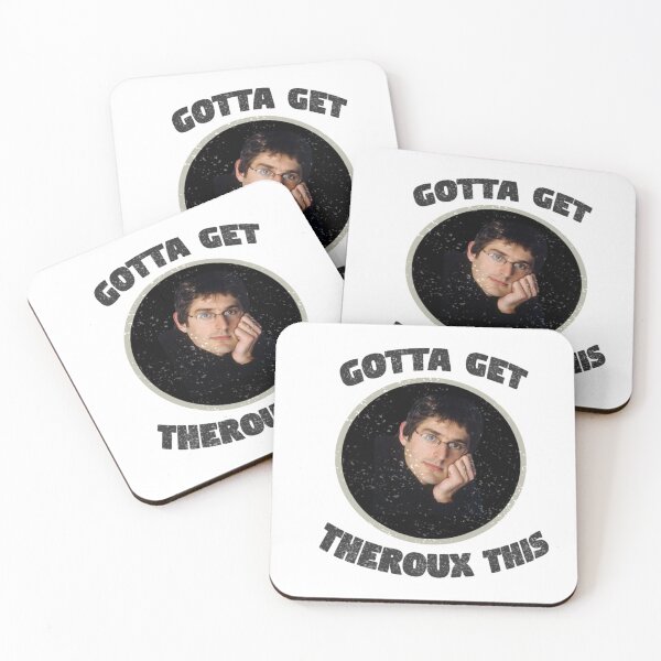 Item preview, Gotta Get Theroux This    designed and sold by TheCalendark.