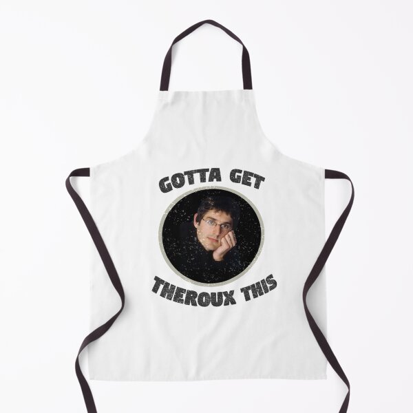 Item preview, Gotta Get Theroux This designed and sold by TheCalendark.