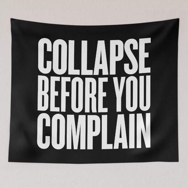 Item preview, Collapse before you complain v.8 designed and sold by x1brett.