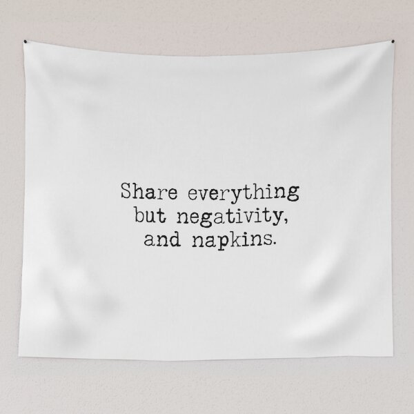 Item preview, Share Everything but Negativity, and Napkins. designed and sold by rofocreative.