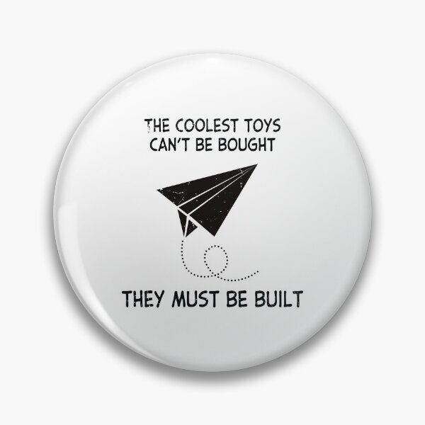 Item preview, The Coolest Toys Cant Be Bought They Must Be Built Airplane for kids designed and sold by TheMattDesigns.