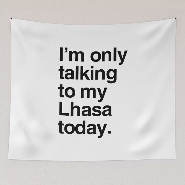 Item preview, I'm Only Talking To My Lhasa Apso designed and sold by More Cute Dogs.