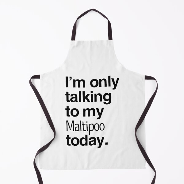 Item preview, I'm Only Talking To My Maltipoo designed and sold by More Cute Dogs.