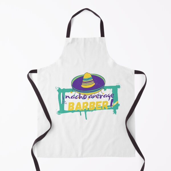 Item preview, Nacho Average Barber, Funny Barber designed and sold by artidesgn.