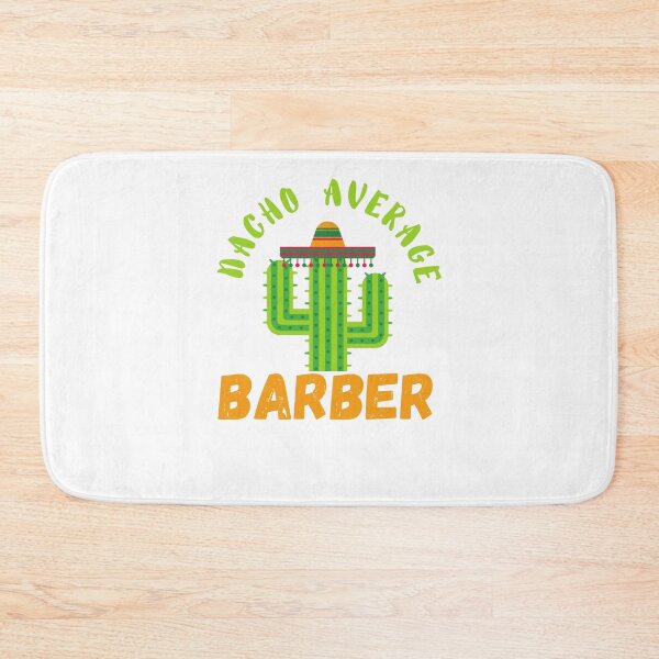 Item preview, Nacho Average Barber, Funny Barber  designed and sold by artidesgn.