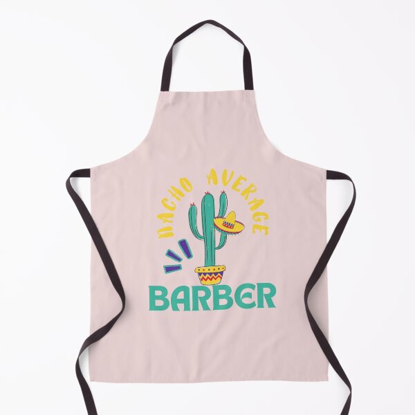 Item preview, Nacho Average Barber, Funny Barber designed and sold by artidesgn.