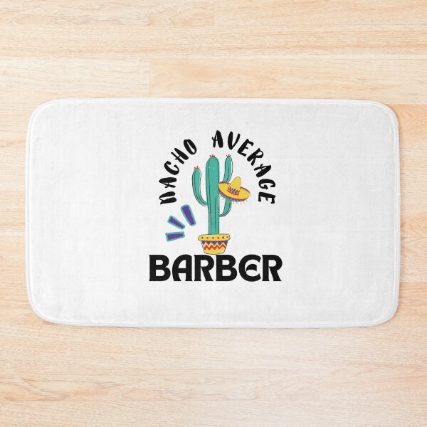 Item preview,  Nacho Average Barber, Funny Barber  designed and sold by artidesgn.
