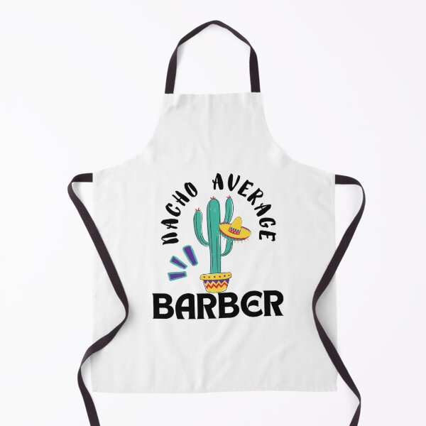 Item preview, Nacho Average Barber, Funny Barber designed and sold by artidesgn.