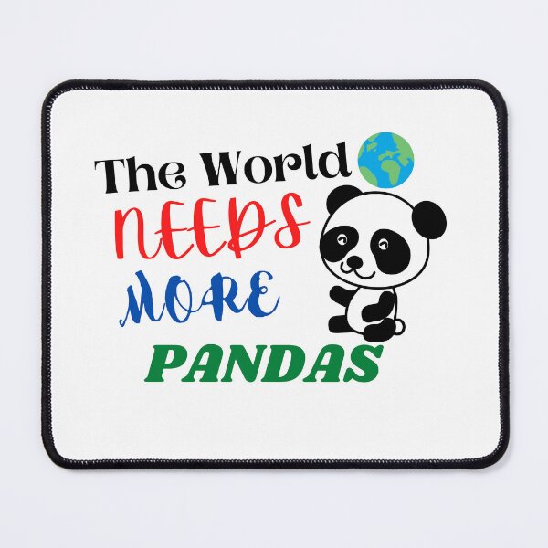 Item preview, The world Needs More Pandas ,comical Panda On National Panda Day designed and sold by Every Pet  Shirts.