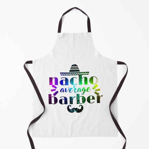 Item preview, Nacho Average Barber, Funny Barber designed and sold by artidesgn.