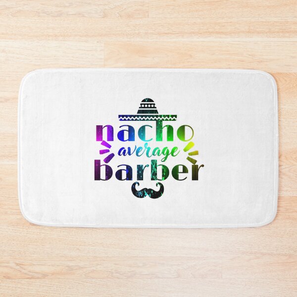Item preview, Nacho Average Barber, Funny Barber  designed and sold by artidesgn.
