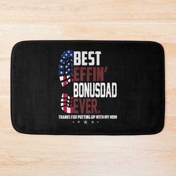 Item preview, Best effin' bonusdad ever thanks for putting up with my mom T-Shirt designed and sold by kissencrusts.
