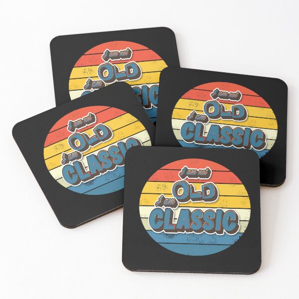 Item preview,  I Am Not Old I Am Classic designed and sold by roleshop.