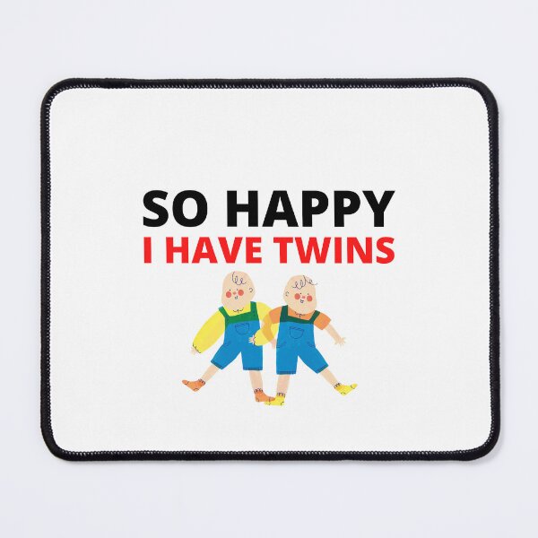 Item preview, So Happy I have Twins- funny gift for Mother of twins-Parent Mom Dad Saying designed and sold by Mehdi Art.