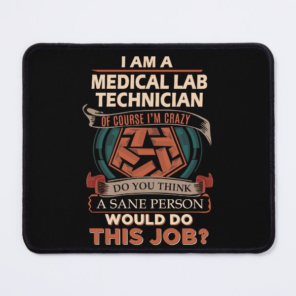 Item preview, Medical Lab Technician T Shirt - Sane Person Job Gift Item Tee designed and sold by ximenalivi.