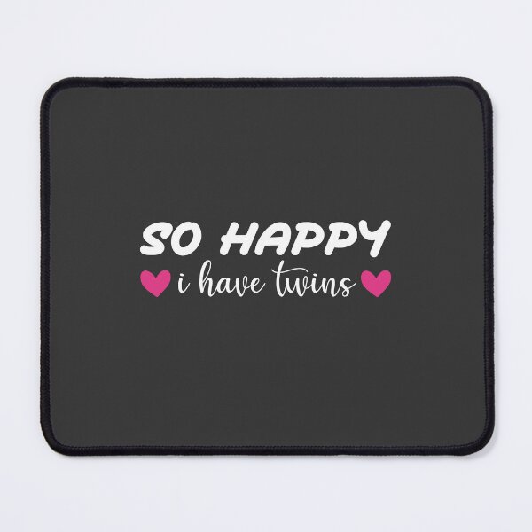 Item preview, So Happy I have Twins- funny gift for Mother of twins-Parent Mom Dad Saying designed and sold by Mehdi Art.