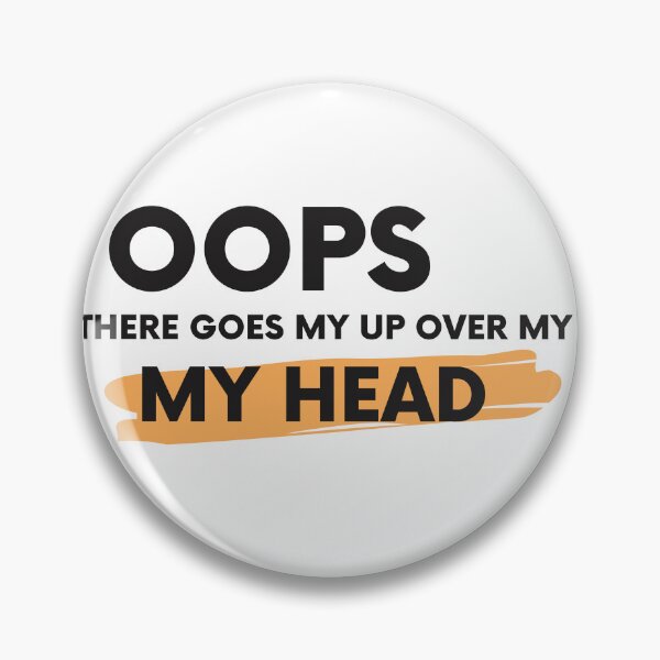 Item preview, oops there goes my up over my head designed and sold by axoniej.