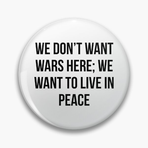 Item preview, No War, Freedom, We don't want wars designed and sold by joiedesing.