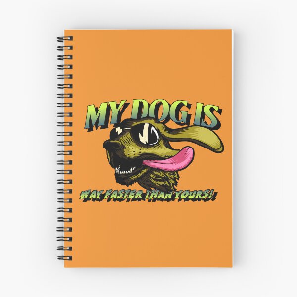 Item preview, My Dog Is Way Faster Than Yours! - Tongue Wagging Dog designed and sold by Cerkis.