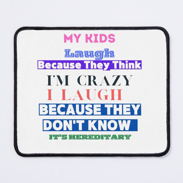 Item preview, My kids laugh designed and sold by vampbabe54.