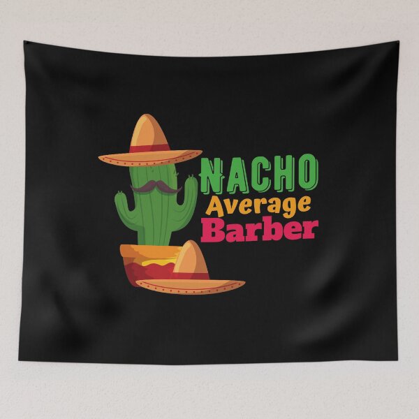 Item preview, funny Nacho Average Barber  t-shirt designed and sold by Magicalair.