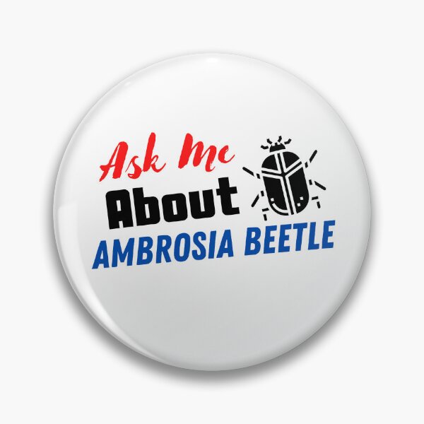 Item preview,  Ask Me About Ambrosia Beetle, Ambrosia Beetle Design  designed and sold by Every Pet  Shirts.