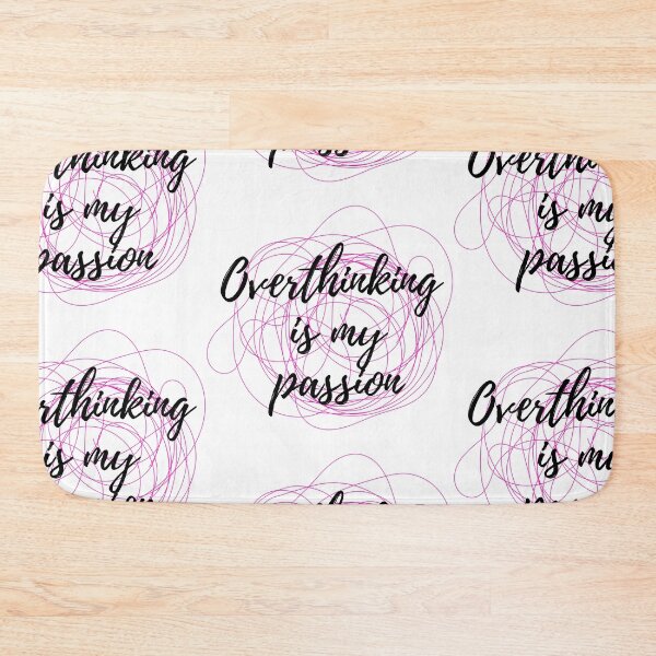 Item preview, Overthinking is my passion (pink) designed and sold by ARTbySofidz.