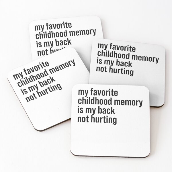 Item preview, My favorite childhood memory is my back not hurting designed and sold by JohnGrandon.