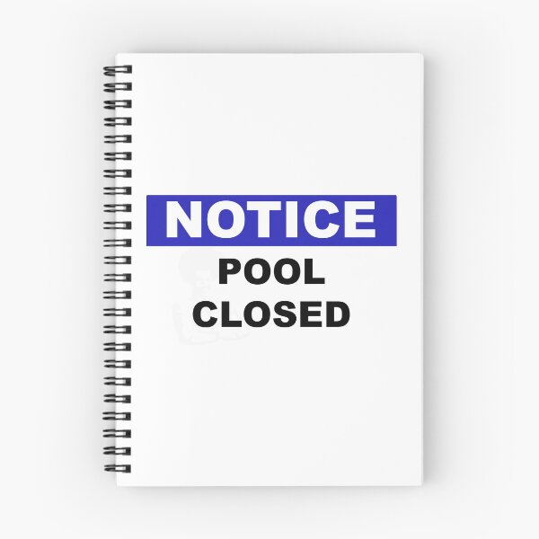 Item preview, Notice Pool Closed designed and sold by Burritoless.