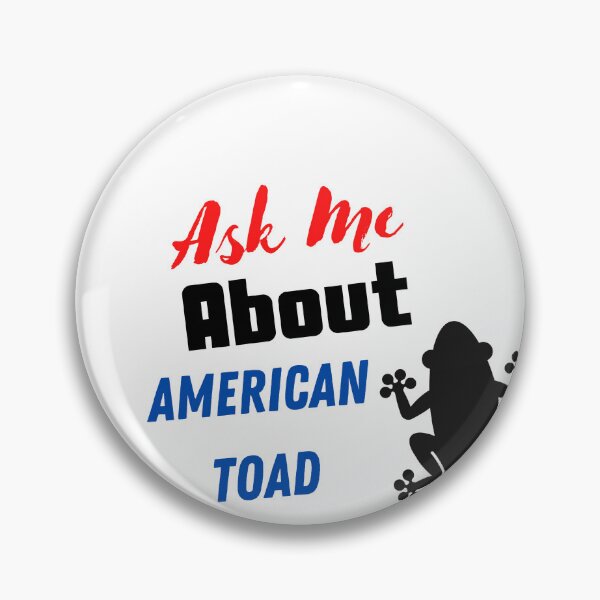 Item preview,  Ask Me About American Toad  ,  American Toad Design  designed and sold by Every Pet  Shirts.