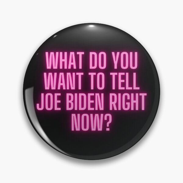 Item preview, What do you want to tell Joe Biden Right Now? designed and sold by IntentionArt13.
