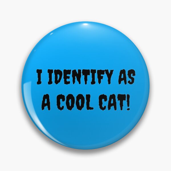 Artikelvorschau, Ich identifiziere mich als eine coole Katze! entworfen und verkauft von zachosz.