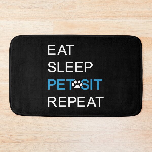 Item preview, Blue Eat Sleep Pet Sit Repeat Design designed and sold by beccaveedesigns.