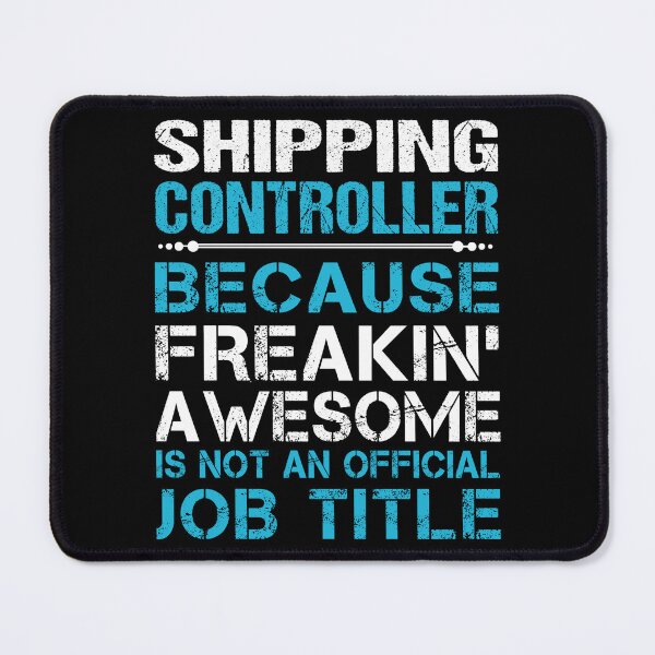 Item preview, Shipping Controller T Shirt - Freaking Awesome Job Gift Item Tee designed and sold by oetate4774.