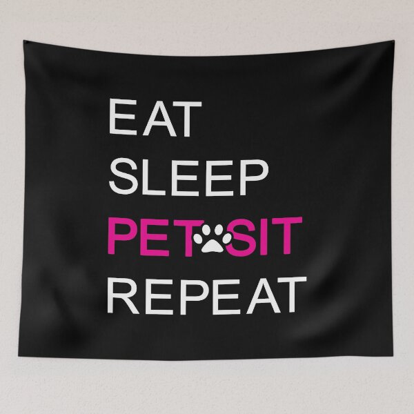 Item preview, Pink Eat Sleep Pet Sit Repeat Design designed and sold by beccaveedesigns.