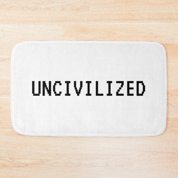 Item preview, uncivilized shirt designed and sold by MooddyyShop.