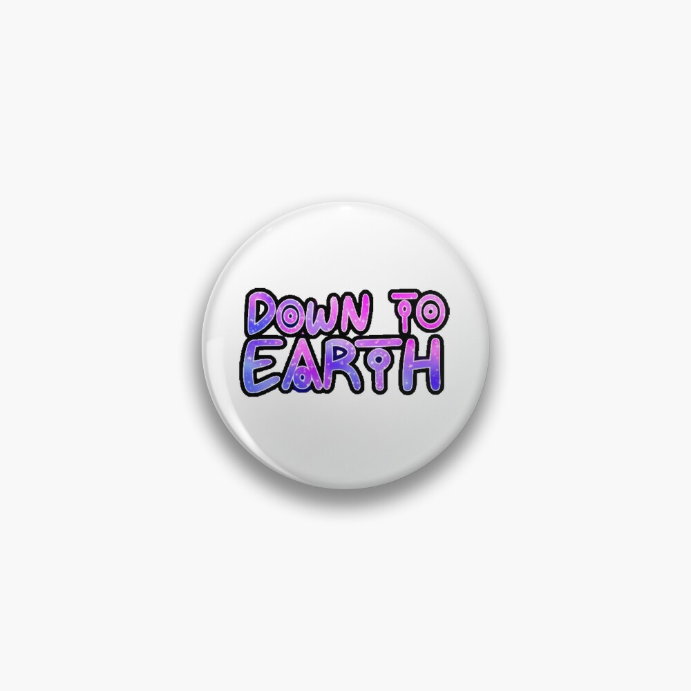 Down to Earth | Pin