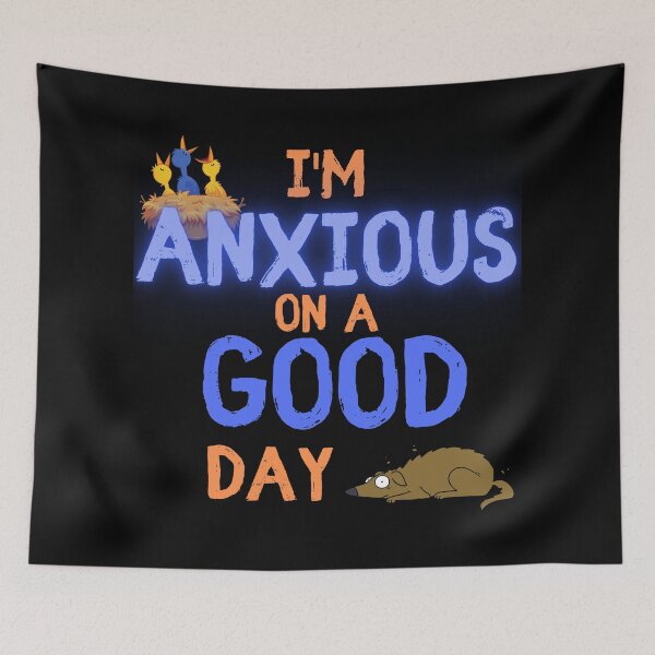 Item preview, I'm Anxious On A Good Day designed and sold by SameGirlNwTrcks.