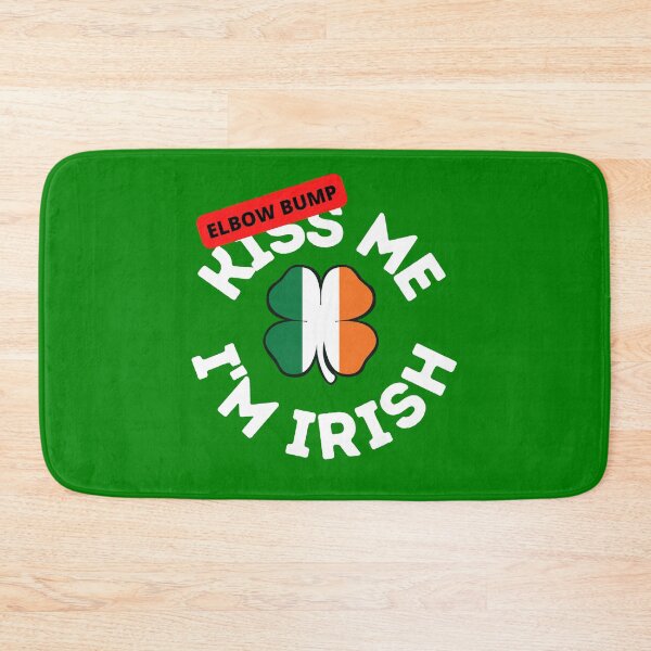 Item preview, Kiss Me Elbow Bump Me I'm Irish designed and sold by Fecking-Merch.