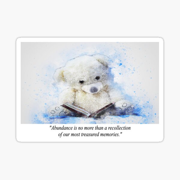 Item preview, Teddy Bear Reading About Abundance Quotation  designed and sold by NovawayDirect.