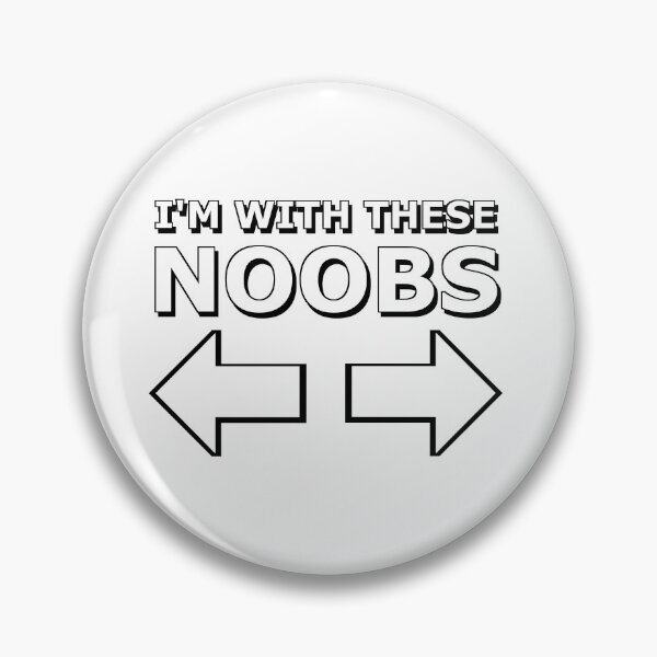 Item preview, I'm with these noobs, gamer geek designed and sold by AMagicalJourney.